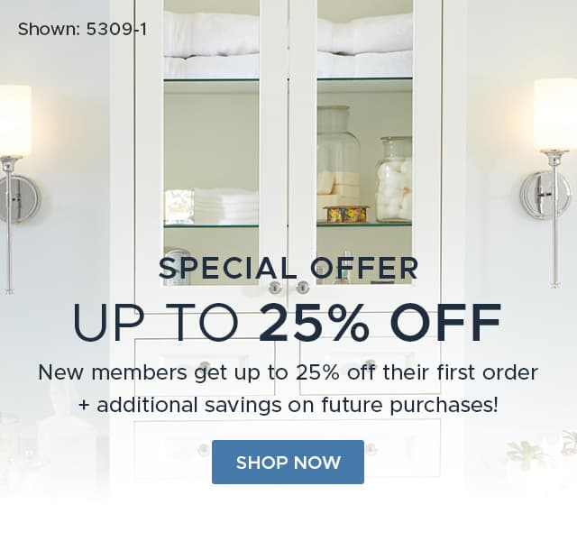 New members get up to 25% Off